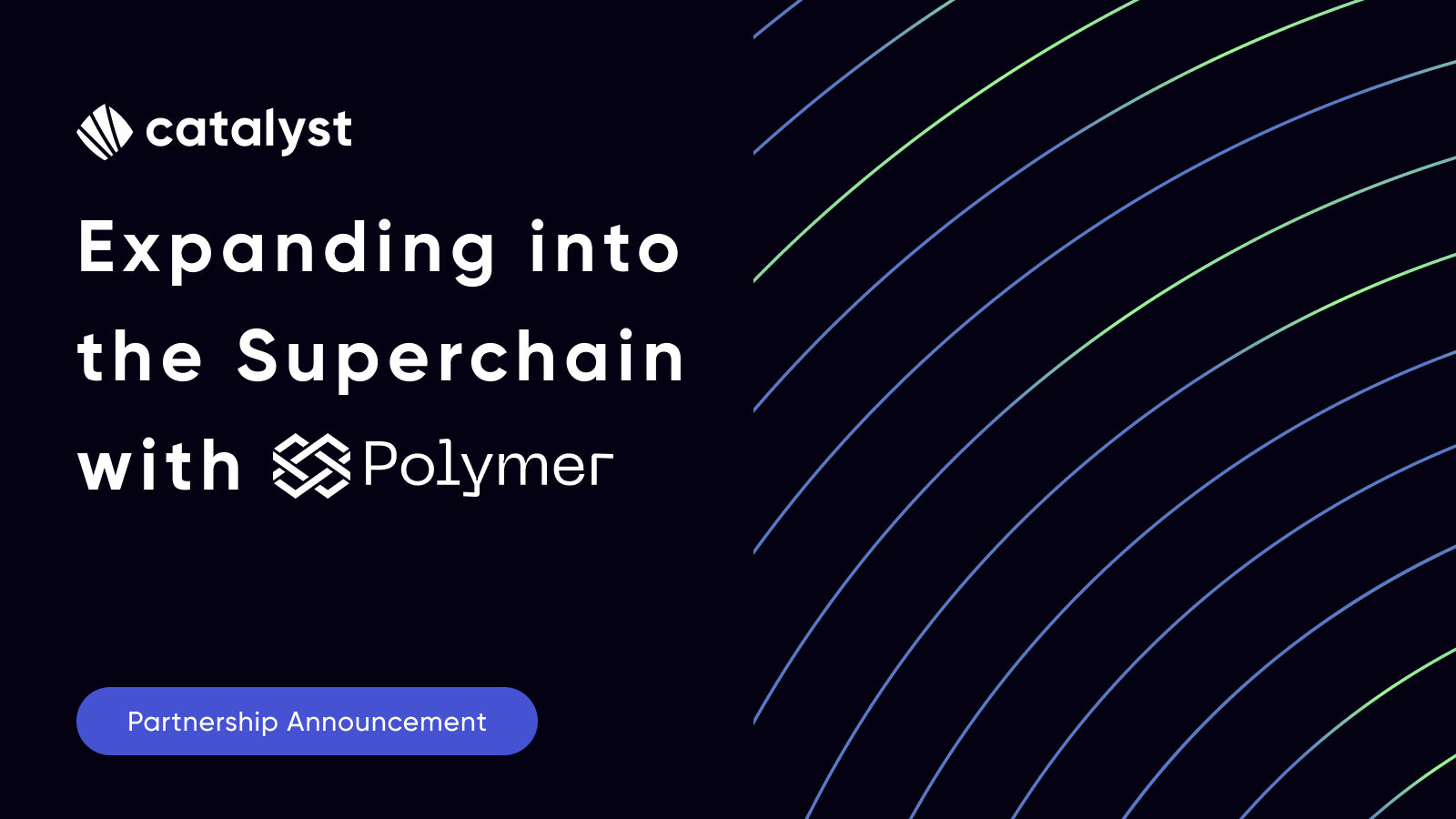 Expanding into the Superchain with Polymer